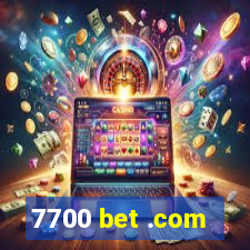 7700 bet .com